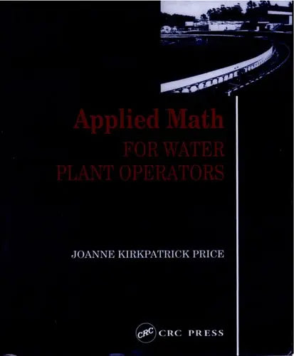 Applied Math for Water Plant Operators by Joanne K. Price ISBN: 978-0877628743
