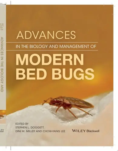 Advances in the Biology and Management of Modern Bed Bugs by Stephen L. Doggett ISBN: 978-1119171522