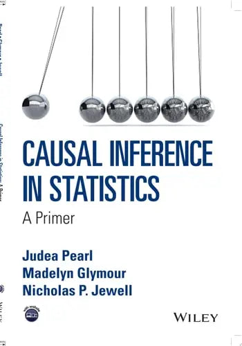 Causal Inference in Statistics A Primer by Judea Pearl ISBN: 978-1119186847
