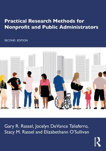 Practical Research Methods for Nonprofit and Public Administrators by Gary R. Rassel ISBN: 978-1032152035