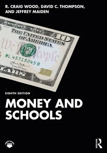 Money and Schools by R. Craig Wood ISBN: 978-1032152257