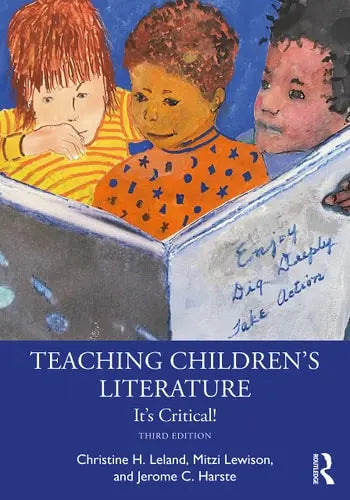 Teaching Children's Literature It's Critical! by Christine Leland ISBN: 978-1032155388