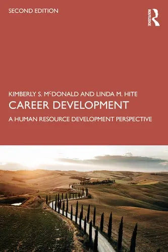 Career Development A Human Resource Development Perspective by Kimberly McDonald ISBN: 978-1032159379