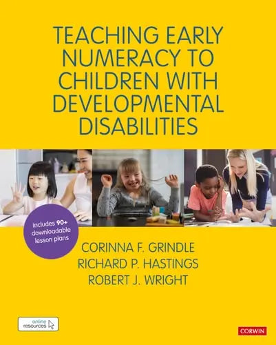 Teaching Early Numeracy to Children with Developmental Disabilities by Corinna F. Grindle ISBN: 978-1526487537