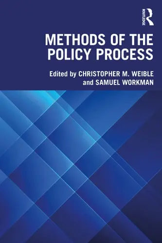 Methods of the Policy Process by Christopher M. Weible ISBN: 978-1032215723