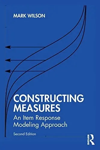 Constructing Measures An Item Response Modeling Approach by Mark Wilson ISBN: 978-1032261683