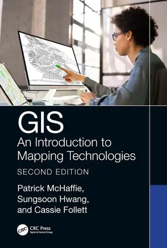 GIS An Introduction to Mapping Technologies ISBN: 978-1032308975