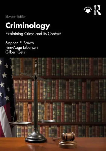 Criminology Explaining Crime and Its Context by Stephen Eugene Brown ISBN: 978-1032328416