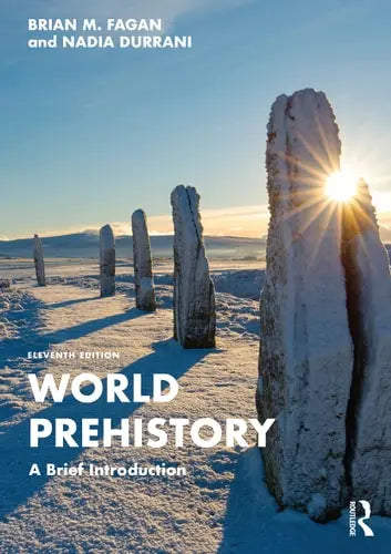 World Prehistory A Brief Introduction ISBN: 978-1032366005