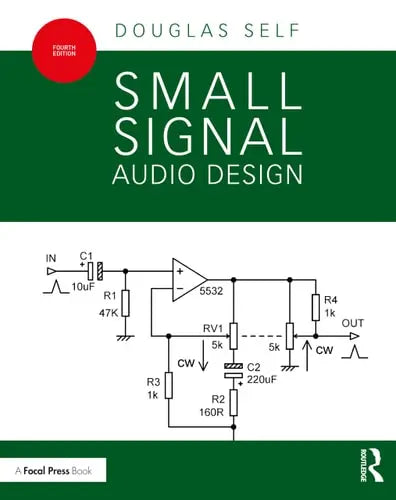 Small Signal Audio Design by Douglas Self ISBN 978-1032366258