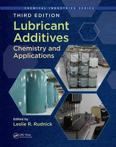 Lubricant Additives Chemistry and Applications, Third Edition ISBN: 978-1032402161