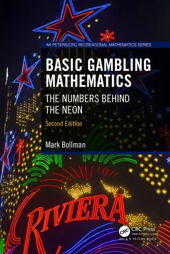 Basic Gambling Mathematics The Numbers Behind the Neon, Second Edition ISBN: 978-1032414607
