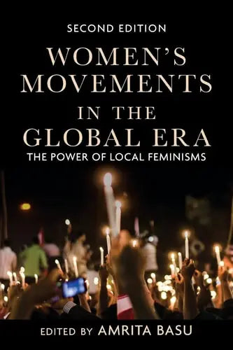 Women's Movements in the Global Era The Power of Local Feminisms by Amrita Basu 978-0813350127