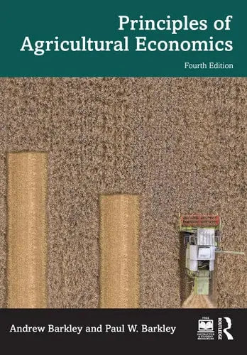 Principles of Agricultural Economics 4th Edition ISBN 978-1032435770