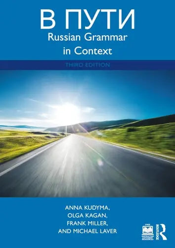 V Puti Russian Grammar in Context by Anna Kudyma ISBN: 978-1032438818