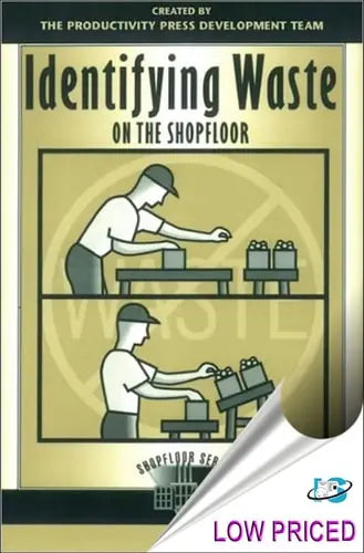 Identifying Waste on the Shopfloor by Productivity Development Team ISBN: 978-1563272875