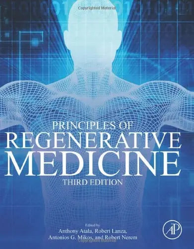 Principles of Regenerative Medicine 3rd Edition by Anthony Atala ISBN 9780128098806