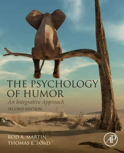 The Psychology of Humor An Integrative Approach ISBN 9780128121436