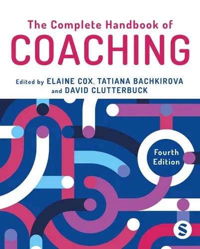 The Complete Handbook of Coaching by Elaine Cox ISBN: 978-1529604887