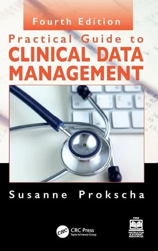 Practical Guide to Clinical Data Management by Susanne Prokscha ISBN: 978-1032495583