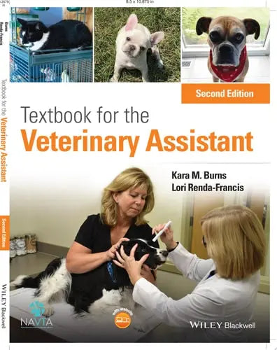 Textbook for the Veterinary Assistant by Kara M. Burns ISBN: 978-1119565314