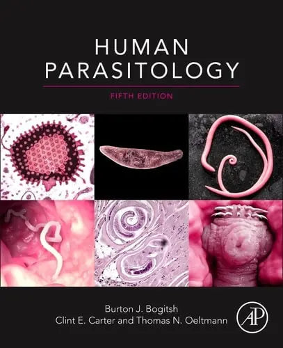 Human Parasitology by Burton J. Bogitsh 5th Edition ISBN 9780128137123