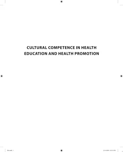 Cultural Competence in Health Education and Health Promotion by Raffy R. Luquis ISBN: 978-1119578475