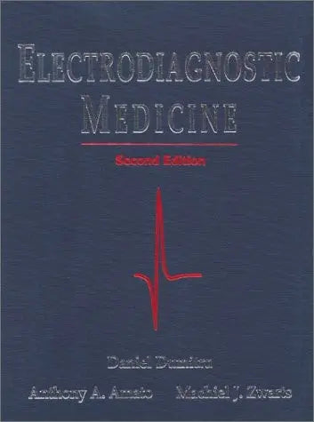 Electrodiagnostic Medicine by Daniel Dumitru ISBN: 978-1560534334