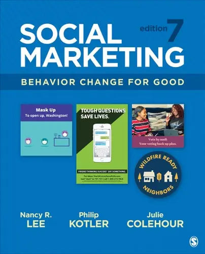 Social Marketing Behavior Change for Good by Nancy R. Lee ISBN 978-1071851647