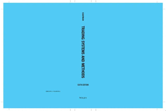 Trading Systems and Methods by Perry J. Kaufman ISBN: 978-1119605355