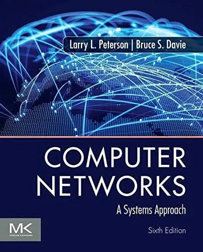 Computer Networks A Systems Approach by Larry L. Peterson 6th Edition ISBN 9780128182000