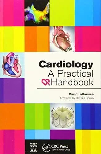 Cardiology A Practical Handbook by David Laflamme ISBN 978-1498779814