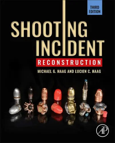 Shooting Incident Reconstruction ISBN 9780128193976