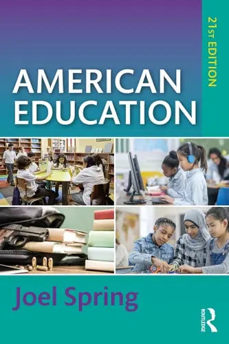 American Education by Joel Spring ISBN: 978-1032580074