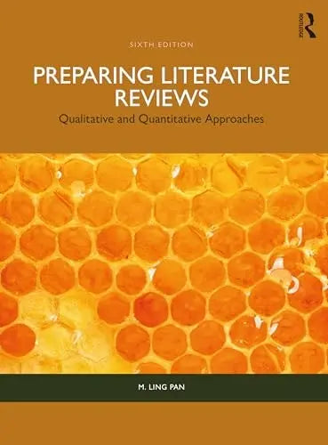 Preparing Literature Reviews Qualitative and Quantitative Approaches by M. Ling Pan ISBN: 978-1032608266