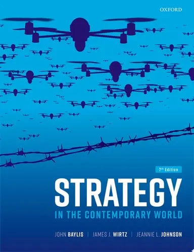 Strategy in the Contemporary World by John Baylis 7th Edition ISBN 9780192845719