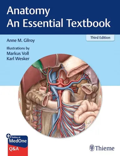 Anatomy An Essential Textbook by Anne M. Gilroy ISBN: 978-1684202591