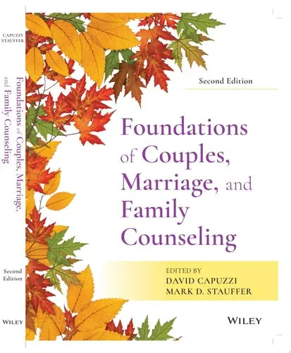 Foundations of Couples, Marriage, and Family Counseling by David Capuzzi ISBN: 978-1119686088