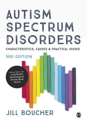 Autism Spectrum Disorders Characteristics, Causes and Practical Issues by Jill Boucher ISBN: 978-1529744651