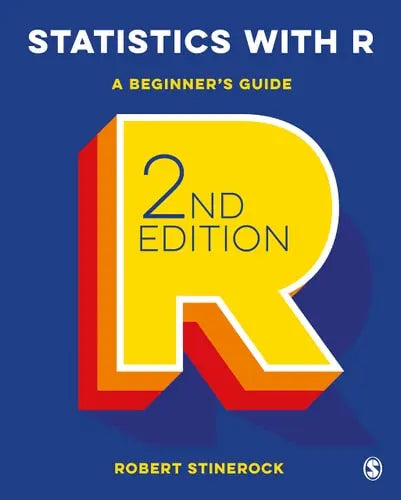 Statistics with R A Beginner's Guide by Robert Stinerock ISBN: 978-1529753523