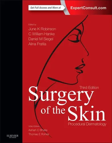 Surgery of the Skin Procedural Dermatology by Ashish C. Bhatia 3rd Edition ISBN 9780323260275