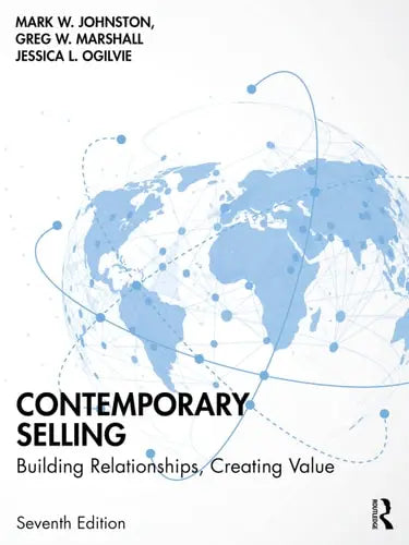 Contemporary Selling Building Relationships, Creating Value ISBN: 978-1032692661