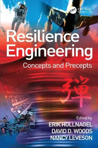 Resilience Engineering Concepts and Precepts by Erik Hollnagel 978-0754649045