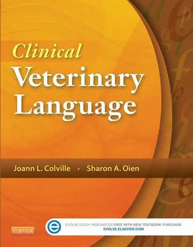Clinical Veterinary Language by Joann Colville 1st Edition ISBN 9780323096027