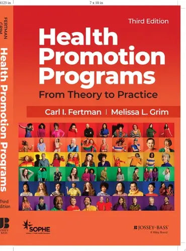 Health Promotion Programs From Theory to Practice by Carl I. Fertman ISBN 978-1119770886