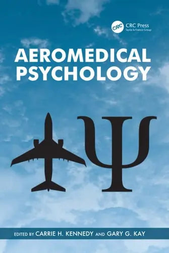 Aeromedical Psychology by Carrie H. Kennedy 978-0754675907