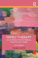 Family Therapy An Introduction to Process, Practice, and Theory by Michael D. Reiter ISBN: 978-1032728292
