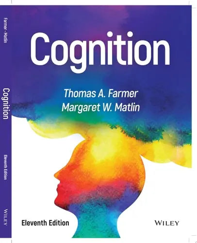 Cognition 11th edition, by Thomas A. Farmer ISBN 978-1119891710