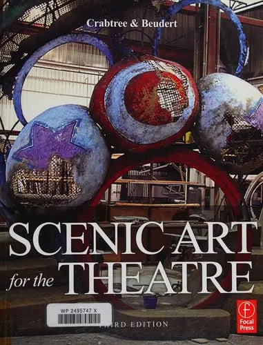 Scenic Art for the Theatre by Susan Crabtree 3rd Edition ISBN 9780240812908