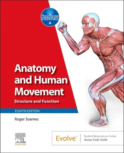 Anatomy and Human Movement Structure and Function by Roger Soames 978-0443113277